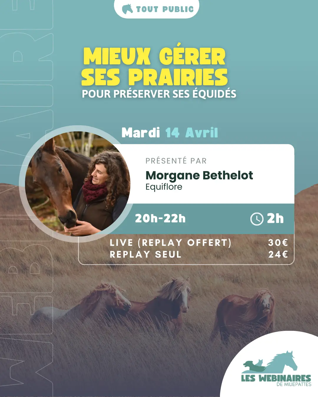 Marre de voir tes prairies souffrir des sécheresses et pluies extrêmes ? Dans ce webinaire, découvre avec Morgane Bethelot (Equiflore) comment choisir les bonnes plantes, intégrer des haies fourragères et adapter ta gestion pour nourrir tes chevaux tout en préservant la biodiversité.